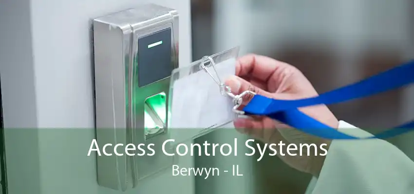 Access Control Systems Berwyn - IL