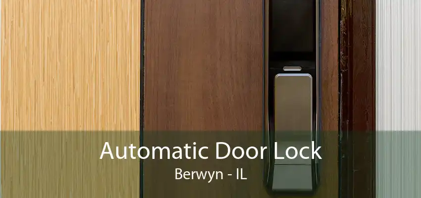 Automatic Door Lock Berwyn - IL