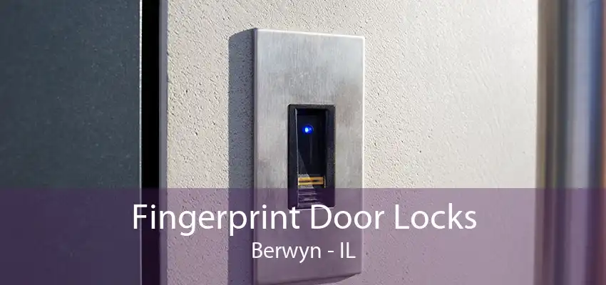 Fingerprint Door Locks Berwyn - IL