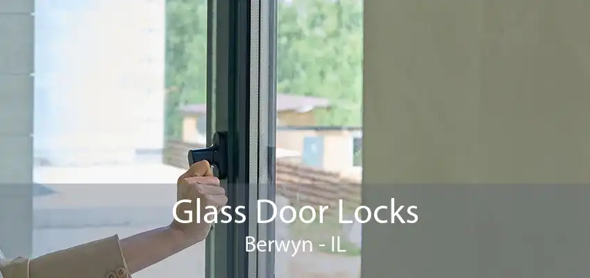 Glass Door Locks Berwyn - IL