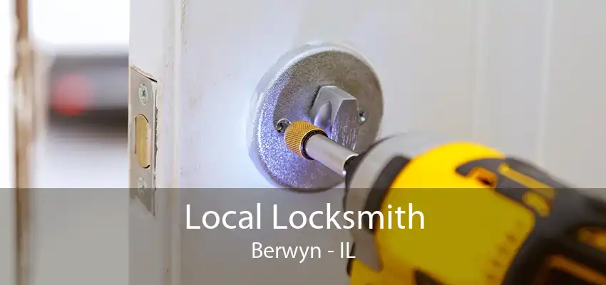 Local Locksmith Berwyn - IL