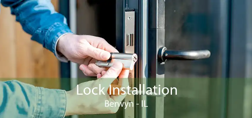 Lock Installation Berwyn - IL