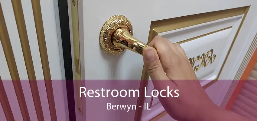 Restroom Locks Berwyn - IL